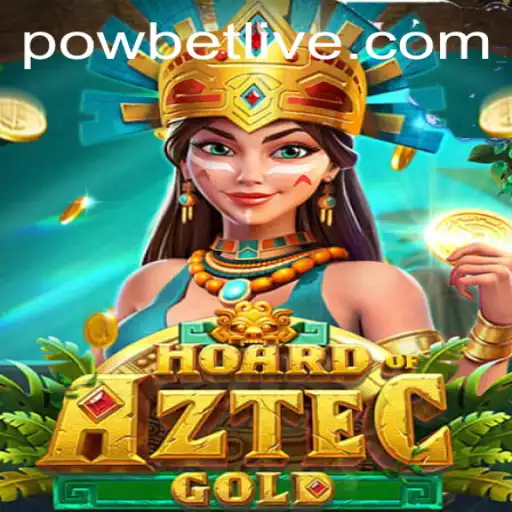 Unveiling the Thrills of HoardofAztecgold: Discover Powbet's Latest Gaming Sensation