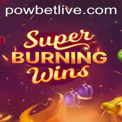 Exploring the Thrills of SuperBurningWins: A Top Pick at Powbet