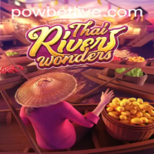 Exploring the Immersive World of ThaiRiverWonders with Powbet